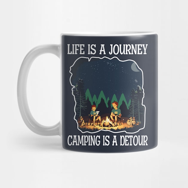 Life is a journey, Camping is a Detour by Blended Designs